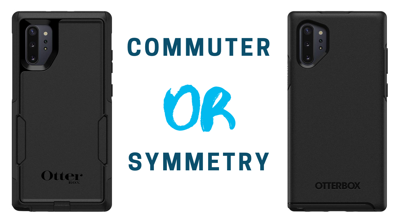OtterBox Cases for the Galaxy Note 10+ Commuter and Symmetry T is