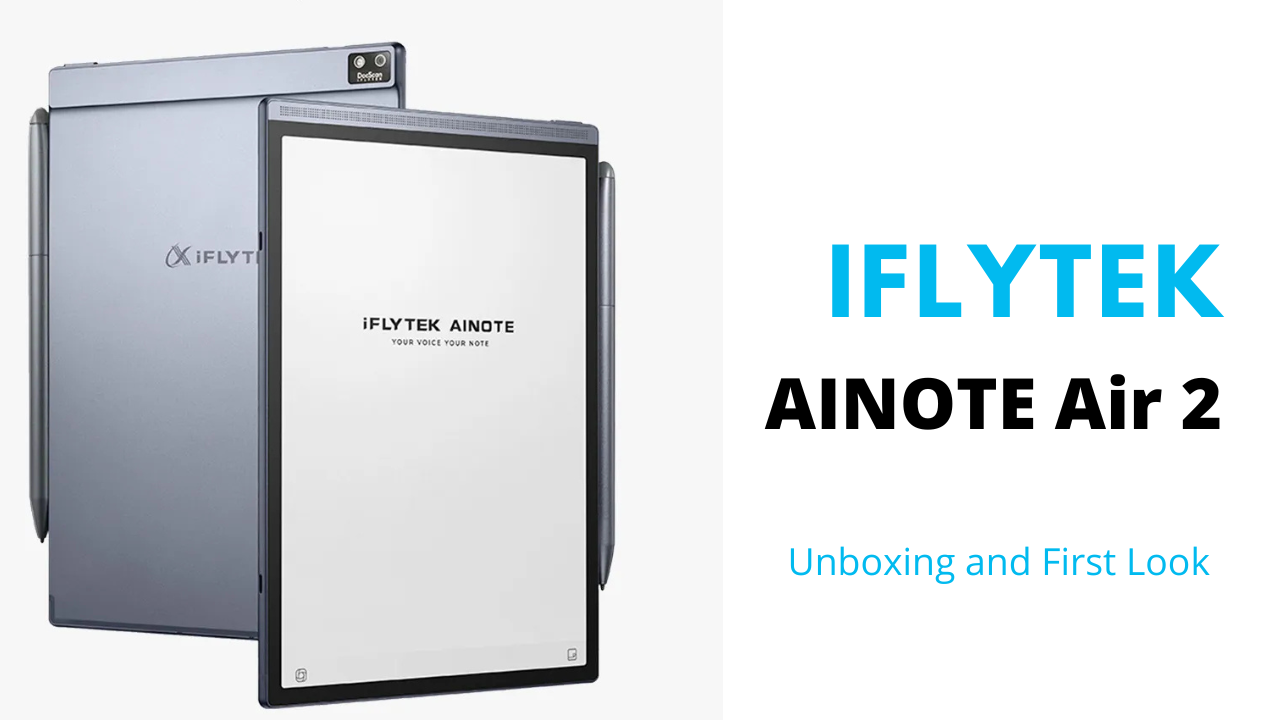 iFLYTEK AINOTE Air 2 | T is for Tech